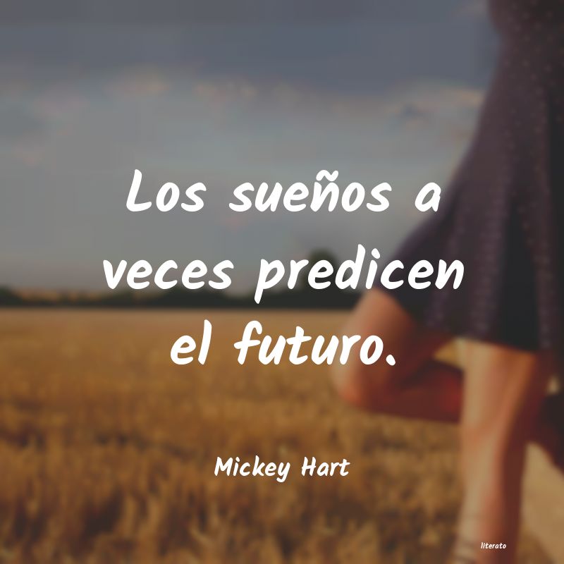 frases de Mickey Hart