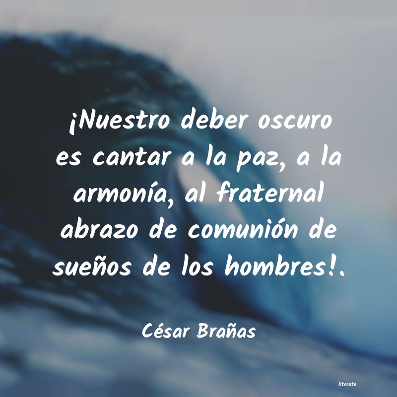 Frases de César Brañas