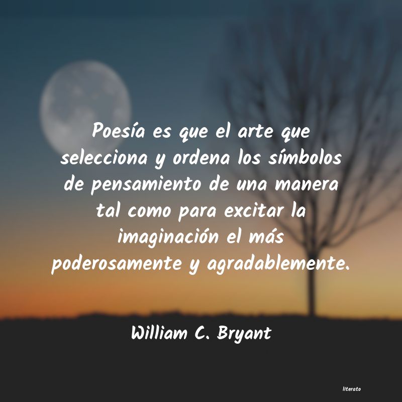 Frases de William C. Bryant