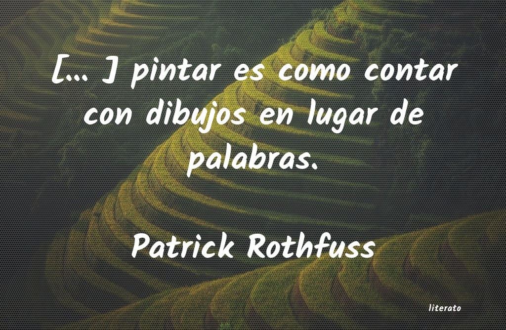 Frases de Patrick Rothfuss