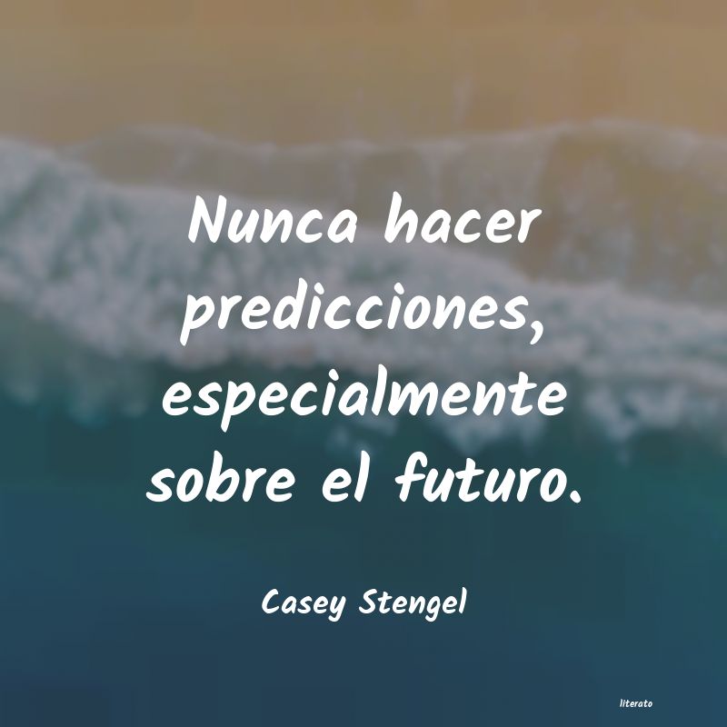 frases de Casey Stengel