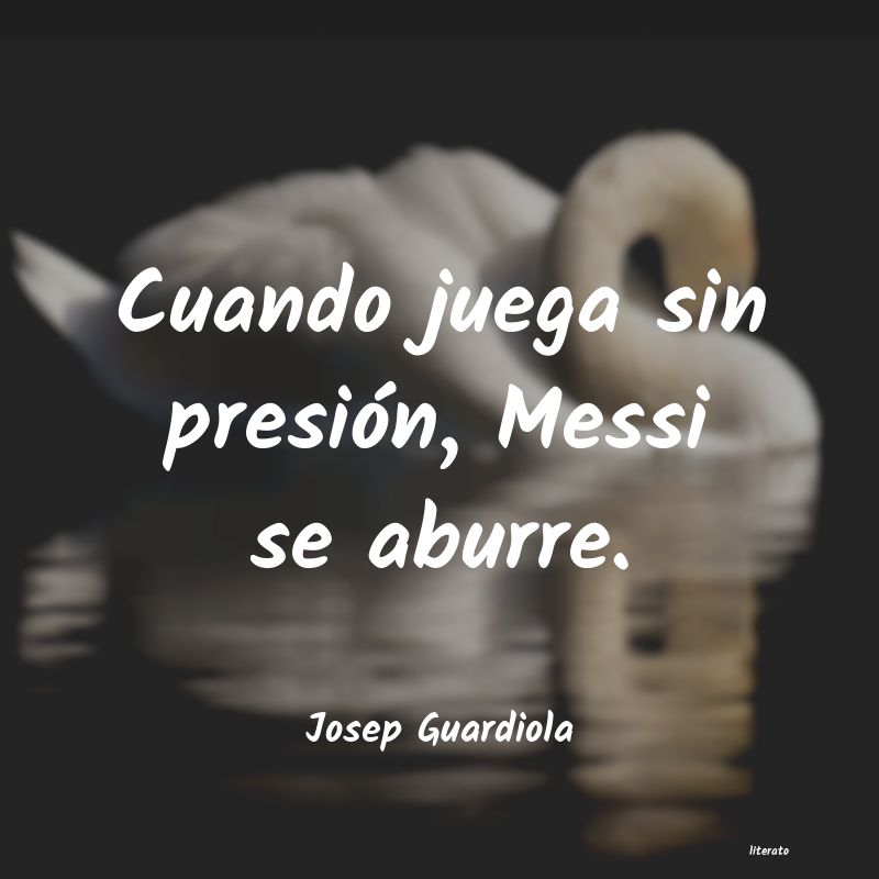 frases de Josep Guardiola