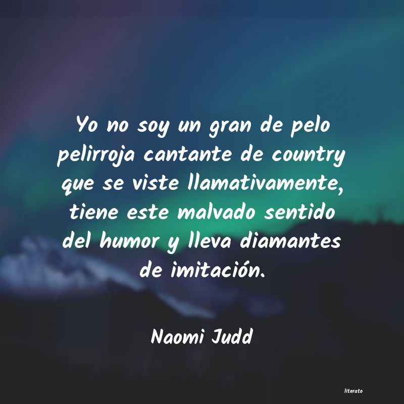 Frases de Naomi Judd