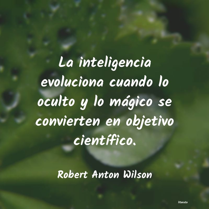 Frases de Robert Anton Wilson