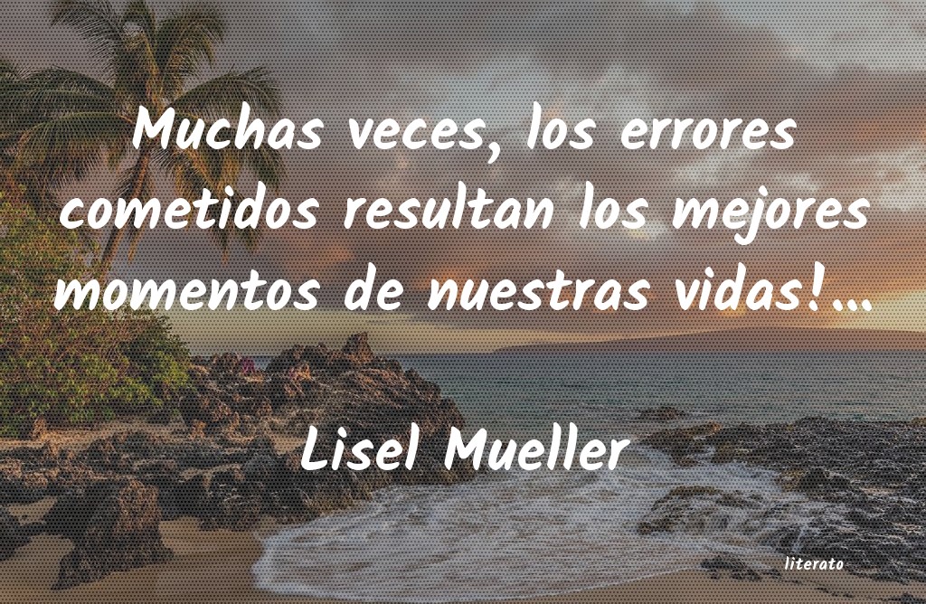 frases de Lisel Mueller