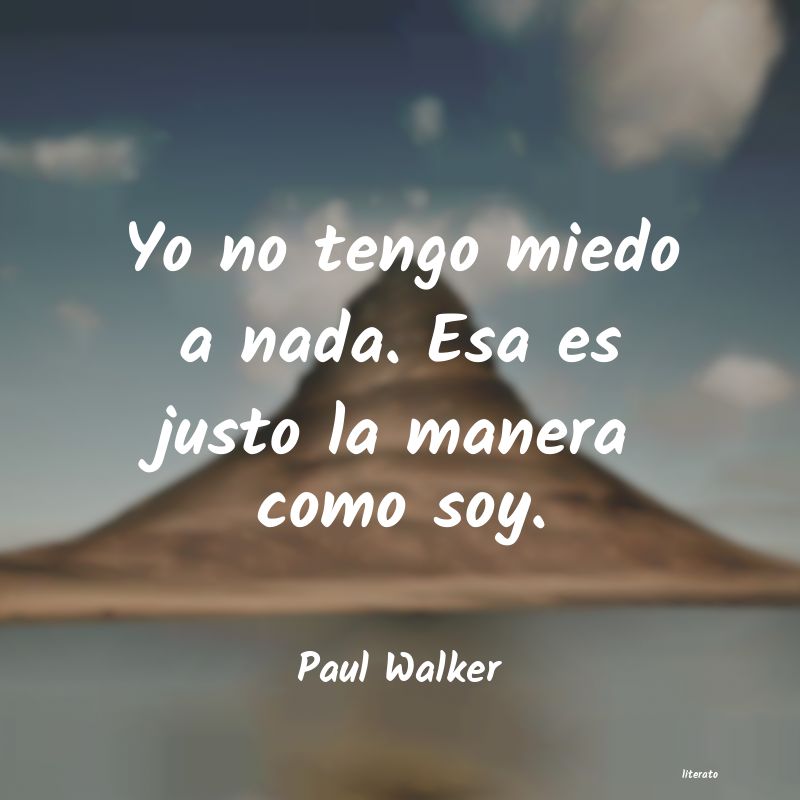frases de Paul Walker