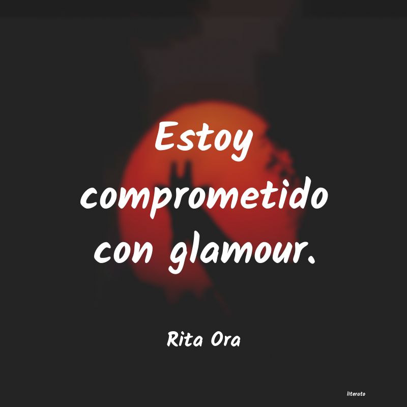 frases de Rita Ora