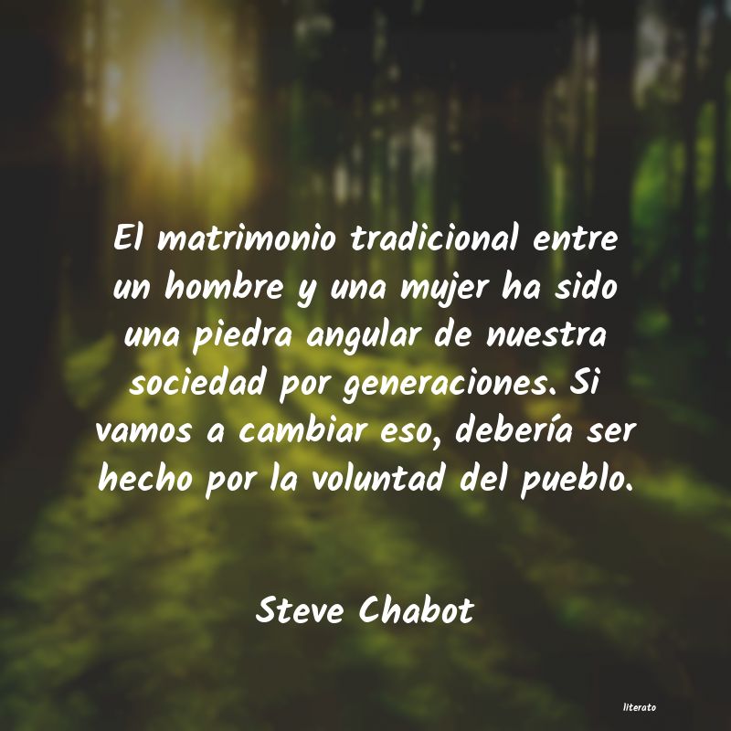 Frases de Steve Chabot