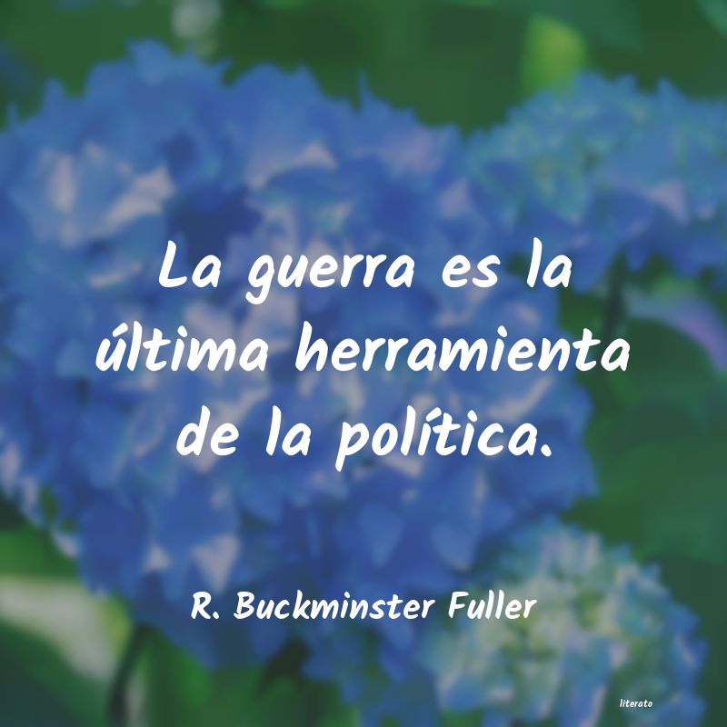 Frases de R. Buckminster Fuller