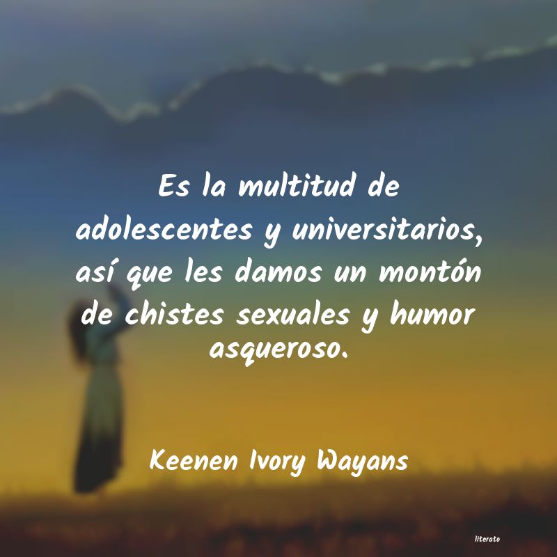 Frases de Keenen Ivory Wayans