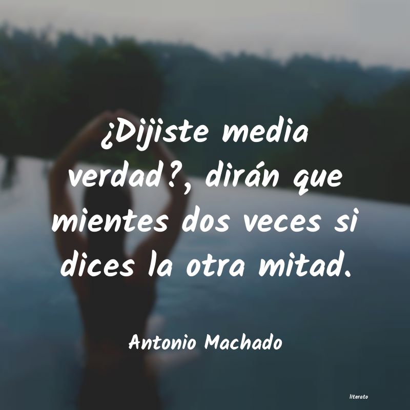 antonio machado media verdad