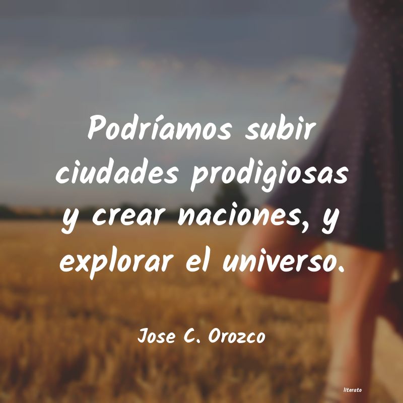 Frases de Jose C. Orozco