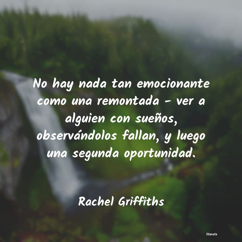 Frases de Rachel Griffiths