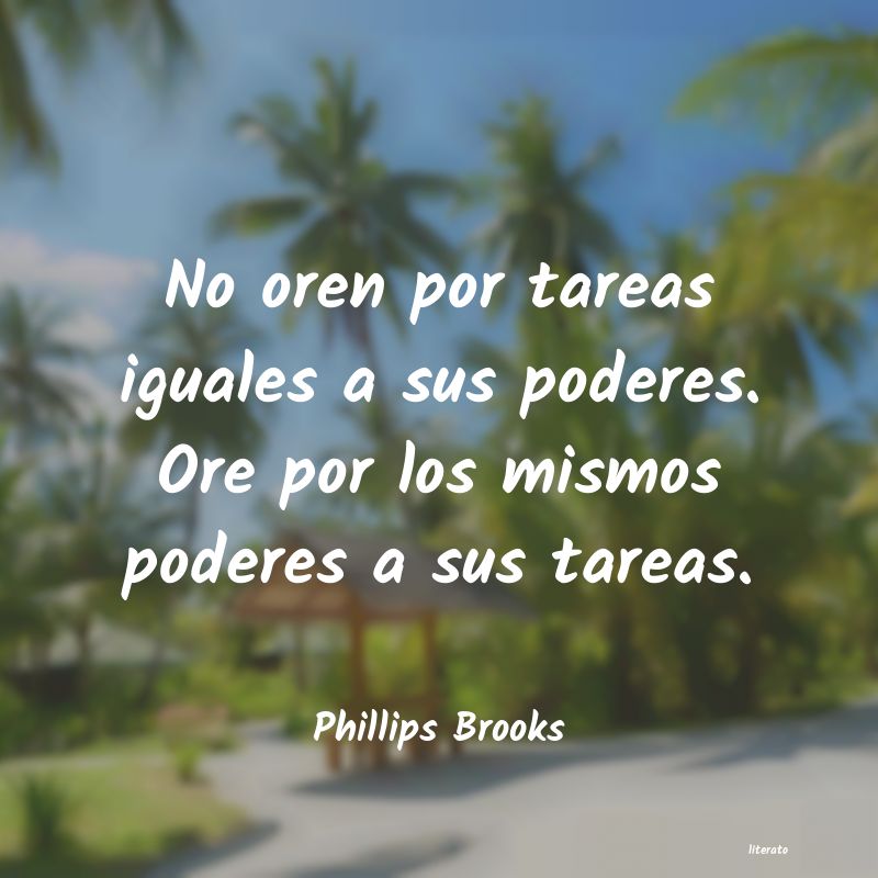 Frases de Phillips Brooks