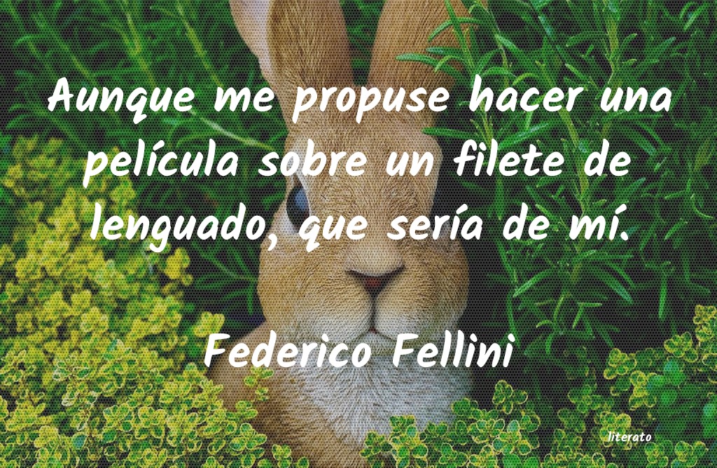 Frases de Federico Fellini