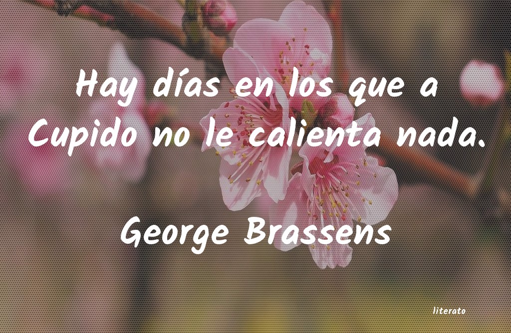 george brassens en mi pueblo sin pretensión