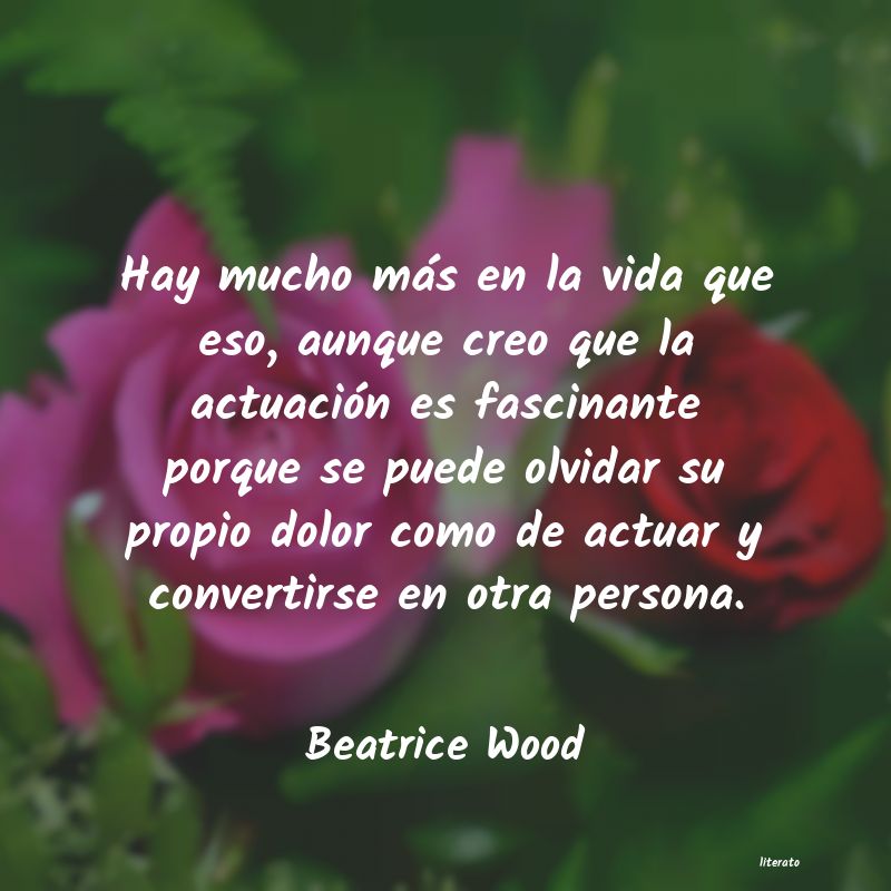 frases de Beatrice Wood