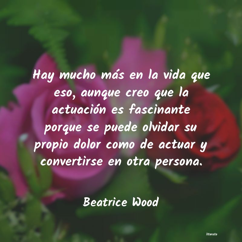 Frases de Beatrice Wood