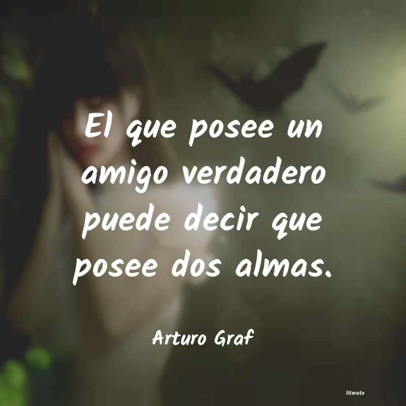 Frases de Arturo Graf