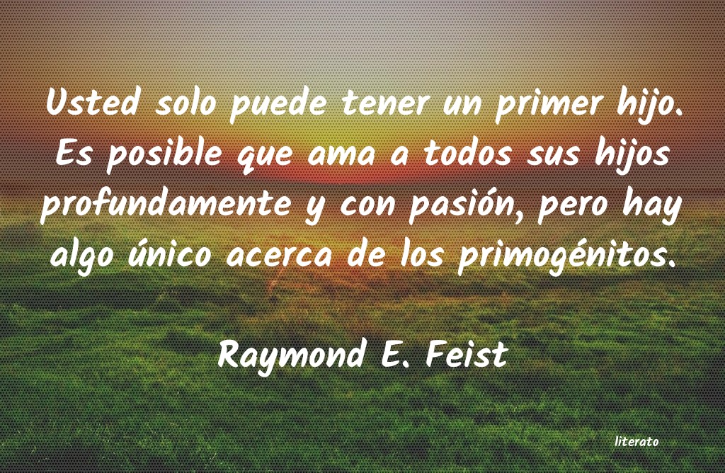 Frases de Raymond E. Feist