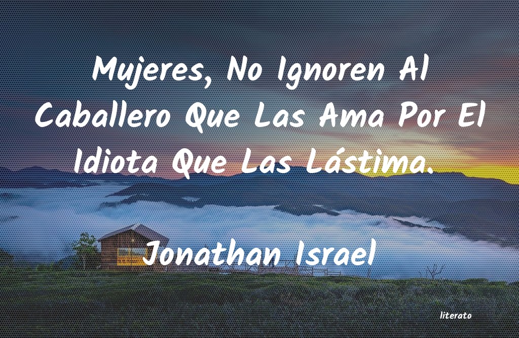 Frases de Jonathan Israel