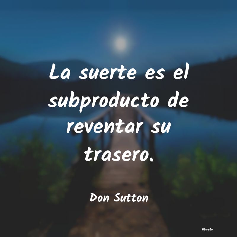 Frases de Don Sutton