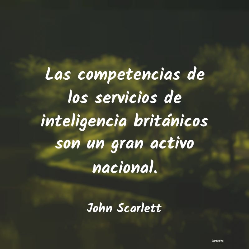 Frases de John Scarlett