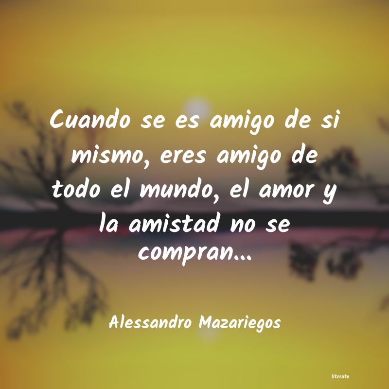 Frases de Alessandro Mazariegos