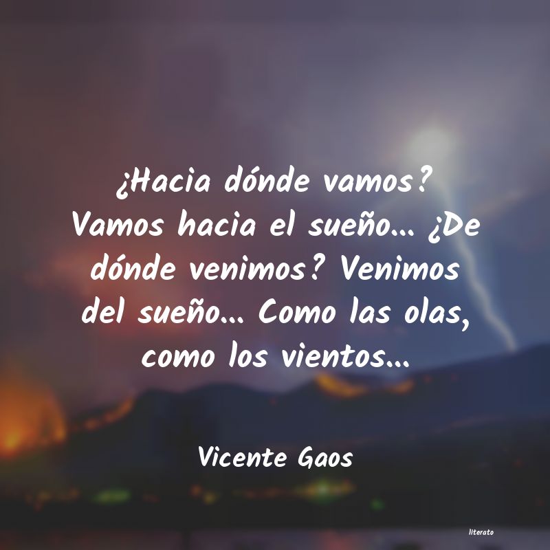 Frases de Vicente Gaos