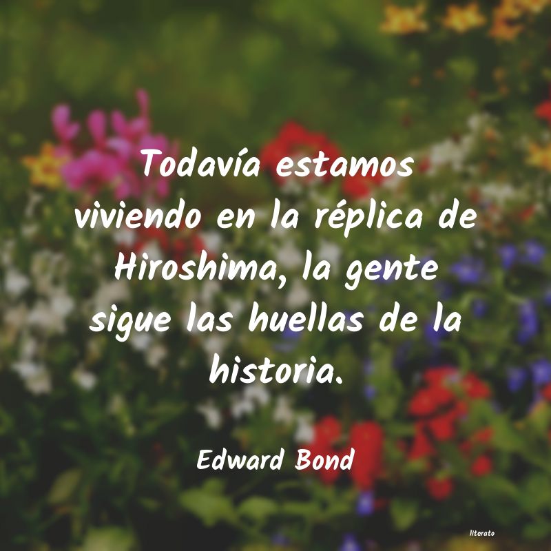 Frases de Edward Bond