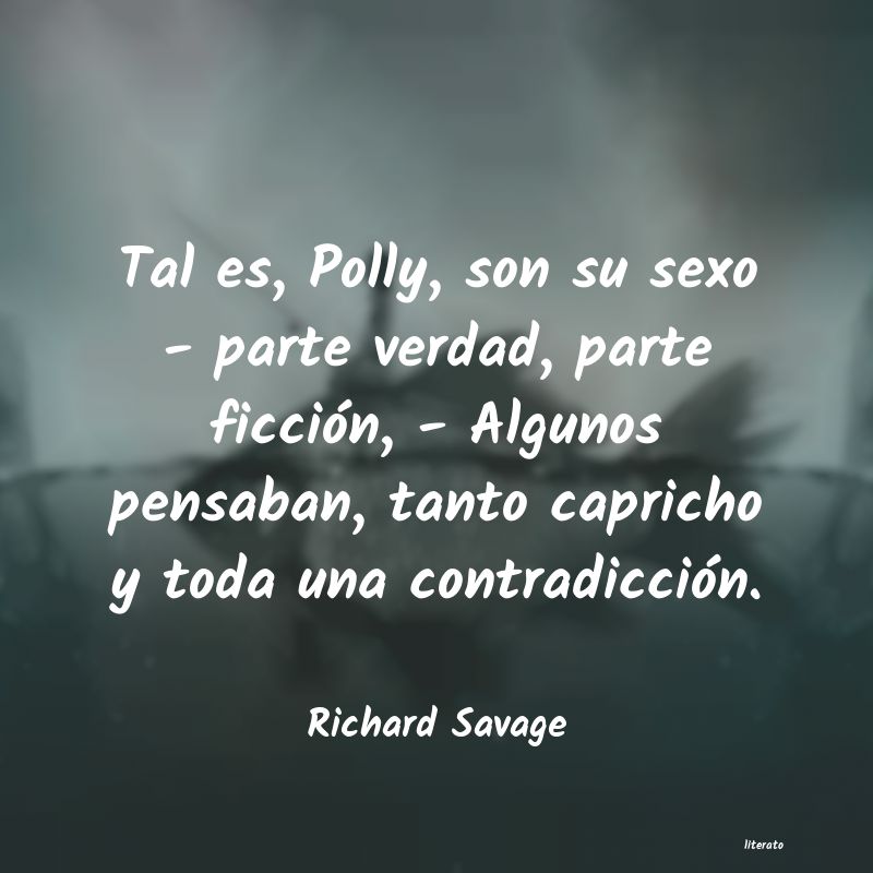 Frases de Richard Savage