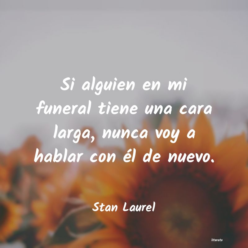 Frases de Stan Laurel