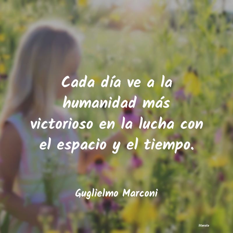 Frases de Guglielmo Marconi