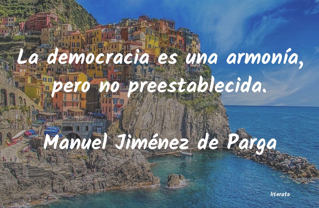 Frases de Manuel Jiménez de Parga