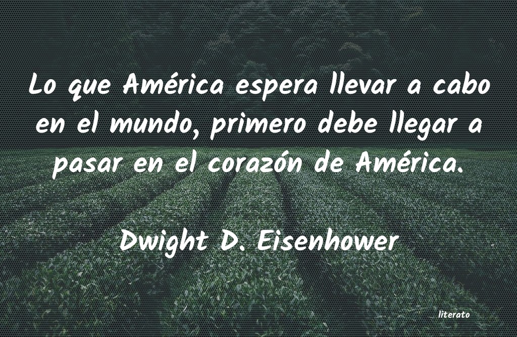 Frases de Dwight D. Eisenhower