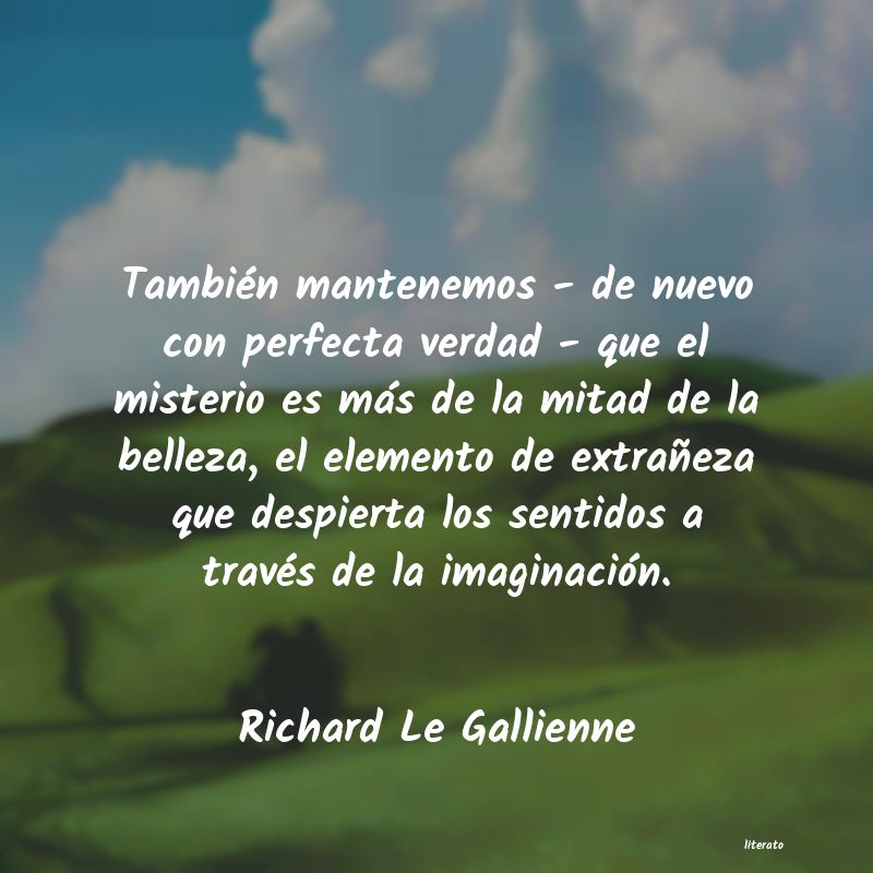 frases de Richard Le Gallienne