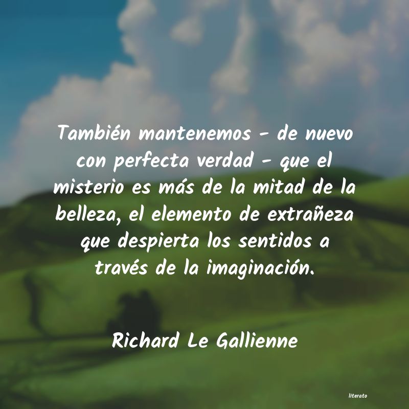 Frases de Richard Le Gallienne