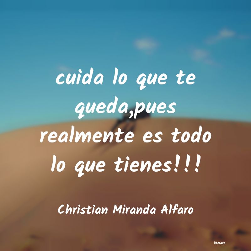 Frases de Christian Miranda Alfaro