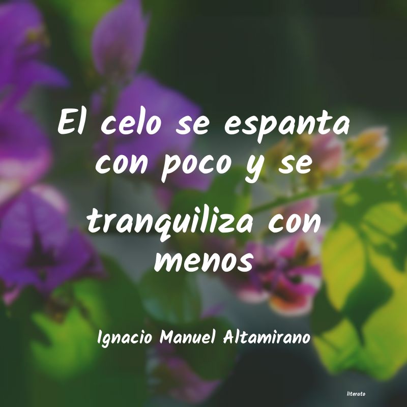 Frases de Ignacio Manuel Altamirano