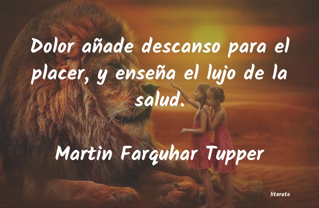 Frases de Martin Farquhar Tupper