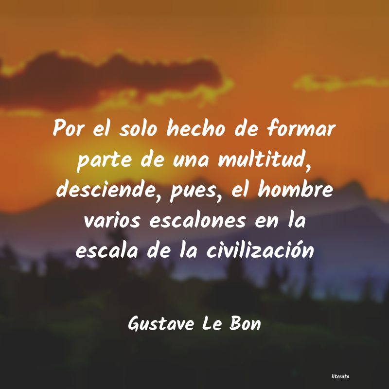 Frases de Gustave Le Bon