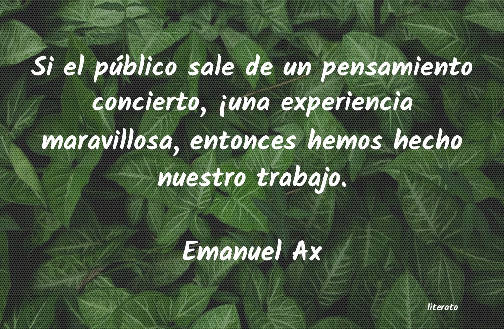Frases de Emanuel Ax