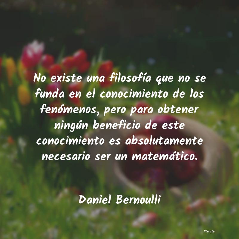 Frases de Daniel Bernoulli