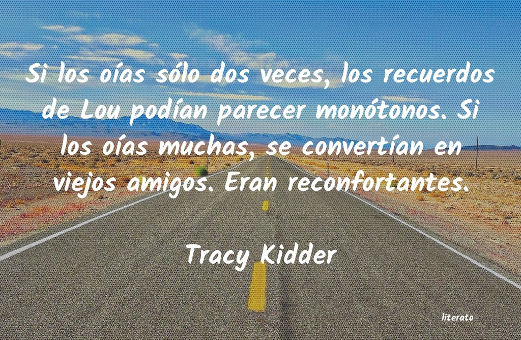 Frases de Tracy Kidder