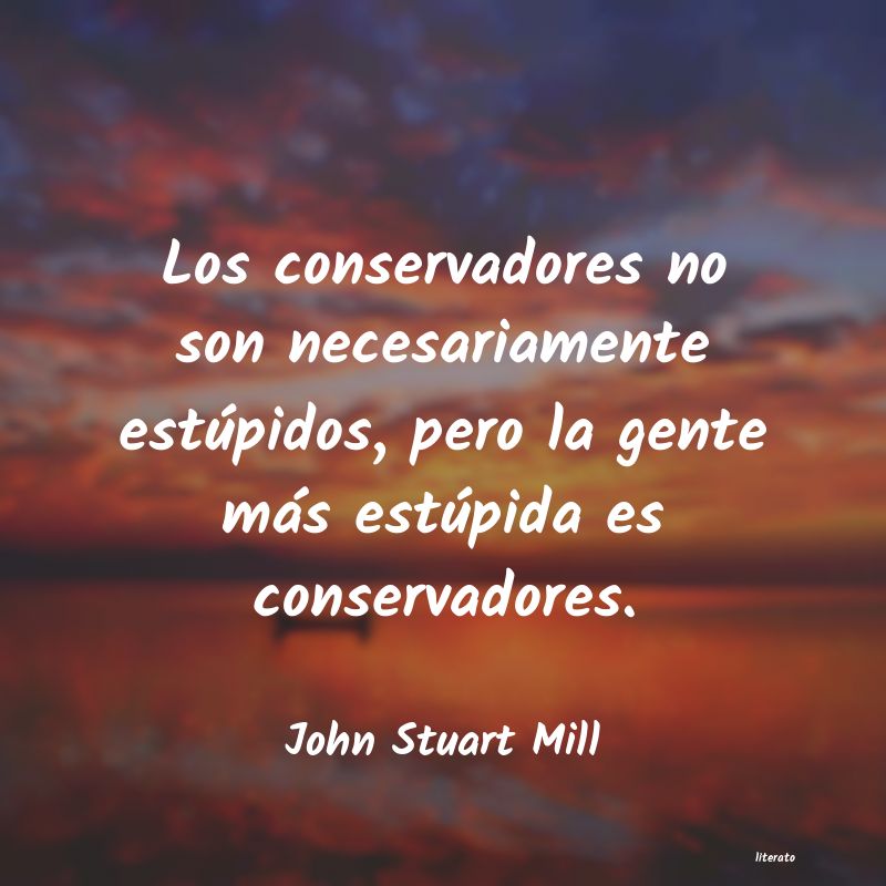 Frases de John Stuart Mill