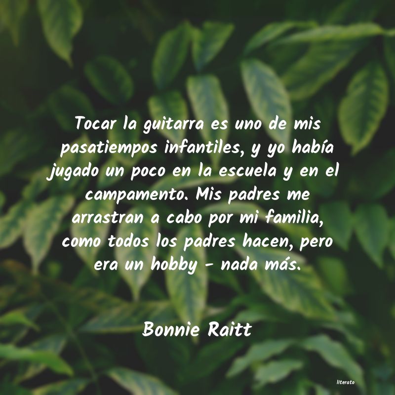 Frases de Bonnie Raitt