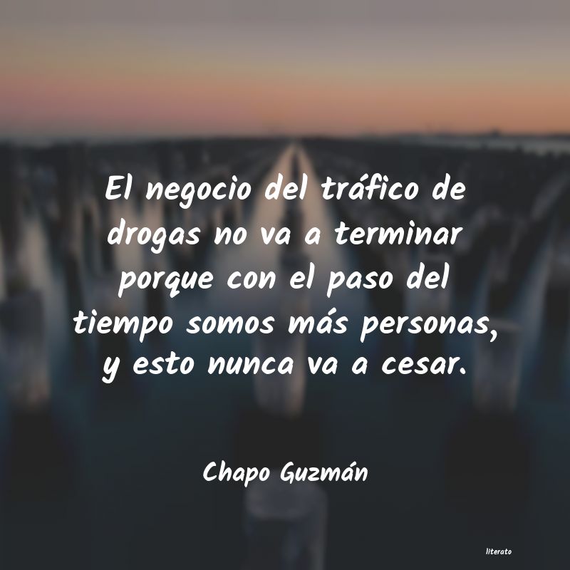 frases de Chapo Guzmán