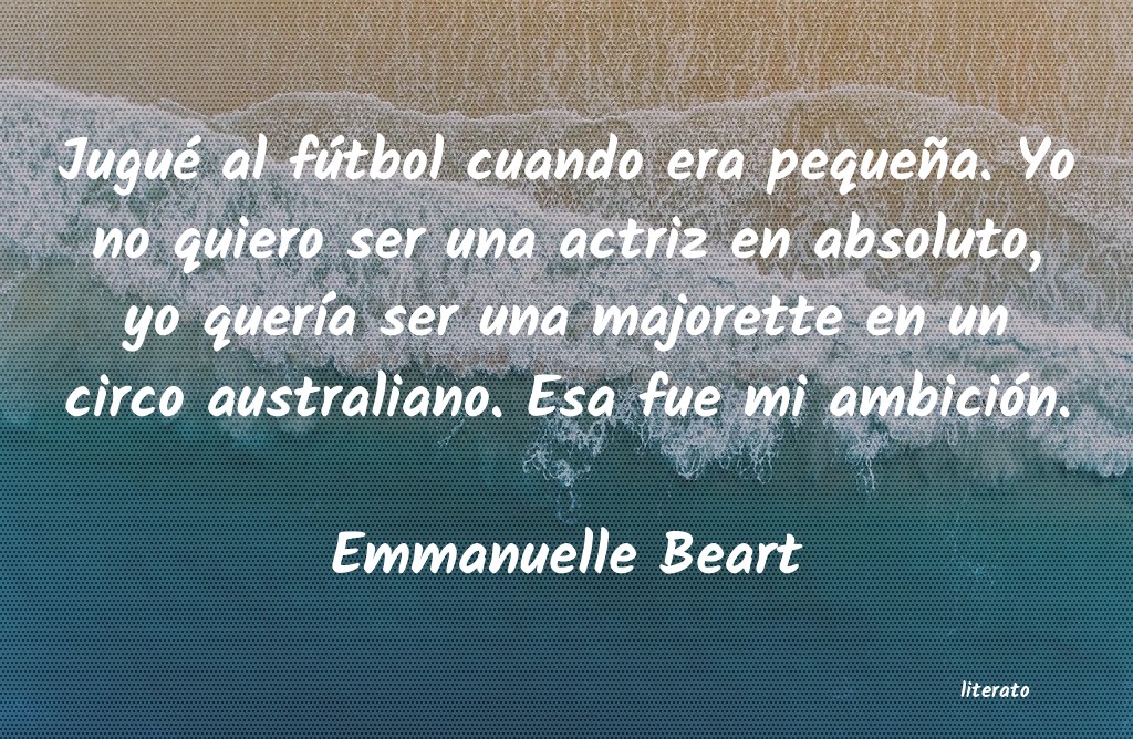 Frases de Emmanuelle Beart