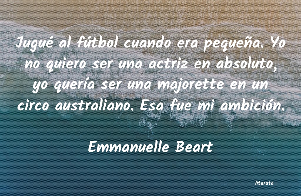 frases de Emmanuelle Beart