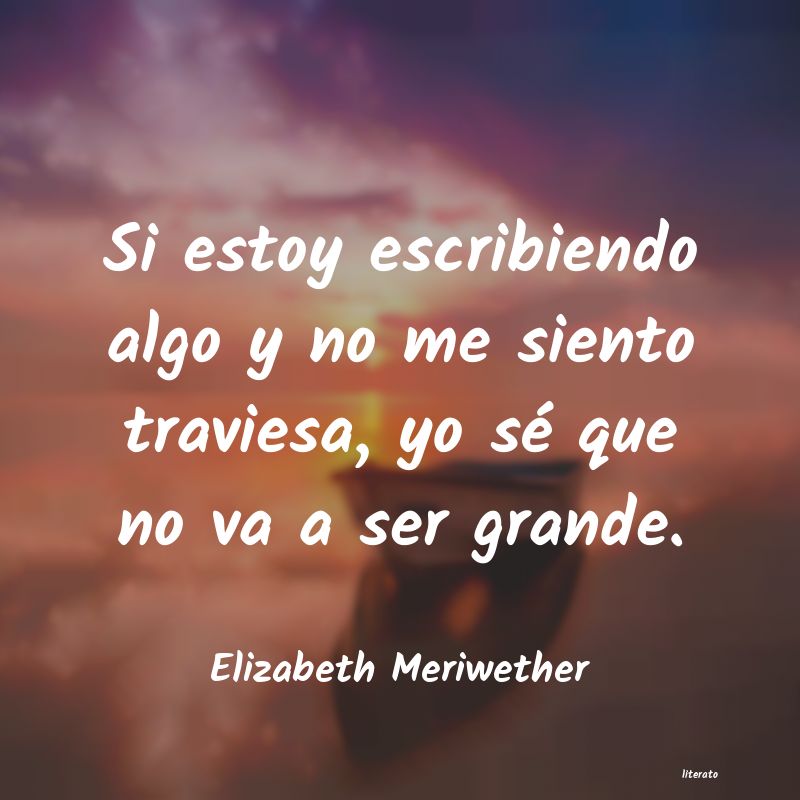 frases de Elizabeth Meriwether